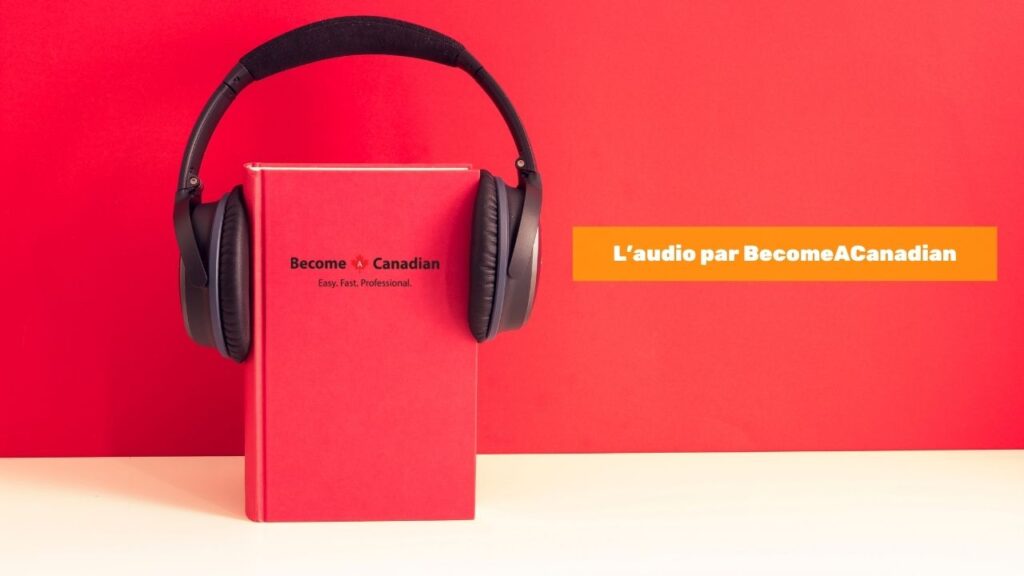 L’audio par BecomeACanadian